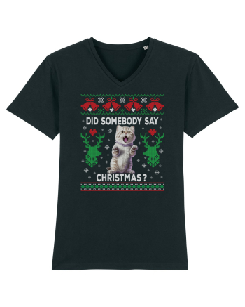 amuzant cu motive de Crăciun - Did somebody say Christmas Black