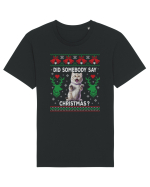 amuzant cu motive de Crăciun - Did somebody say Christmas Tricou mânecă scurtă Unisex Rocker