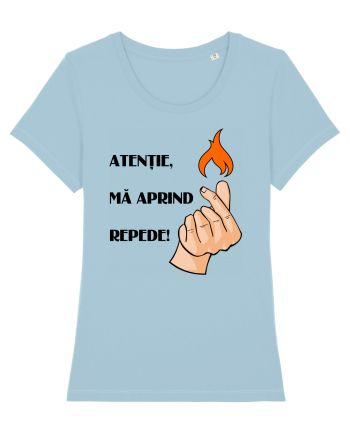 Atenție, mă aprind repede! Sky Blue