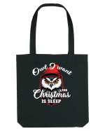 Owl I want for Christmas is sleep Sacoșă textilă
