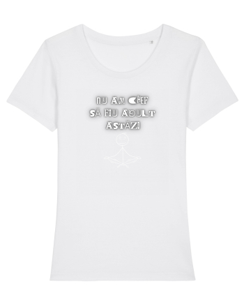NU AM CHEF SĂ FIU ADULT White