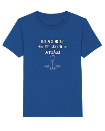 NU AM CHEF SĂ FIU ADULT Majorelle Blue