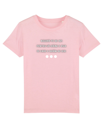 AZI - MÂINE - IERI Cotton Pink