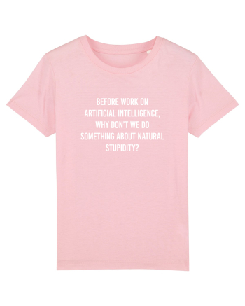 Do something about natural stupidity Cotton Pink