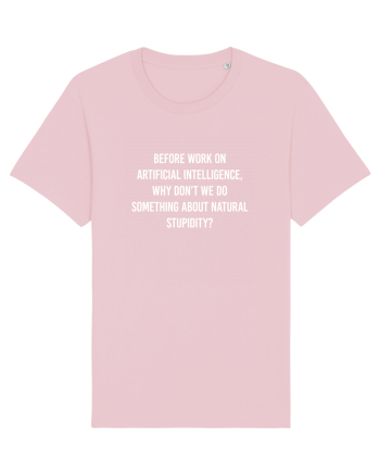 Do something about natural stupidity Cotton Pink