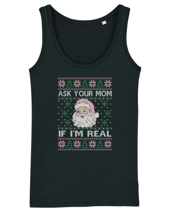 amuzant cu motive de Crăciun - Ask your mom if I am real Black