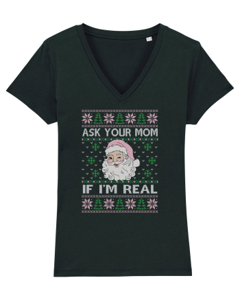 amuzant cu motive de Crăciun - Ask your mom if I am real Black
