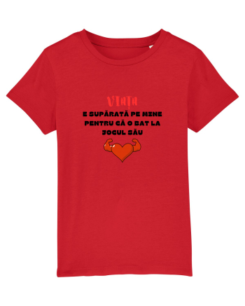 VIAȚA E SUPĂRATĂ PE MINE Red
