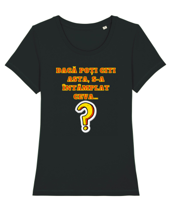 DACĂ POȚI CITI ASTA, S-A ÎNTÂMPLAT CEVA... Black