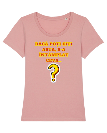 DACĂ POȚI CITI ASTA, S-A ÎNTÂMPLAT CEVA... Canyon Pink