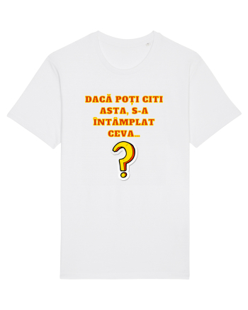 DACĂ POȚI CITI ASTA, S-A ÎNTÂMPLAT CEVA... White