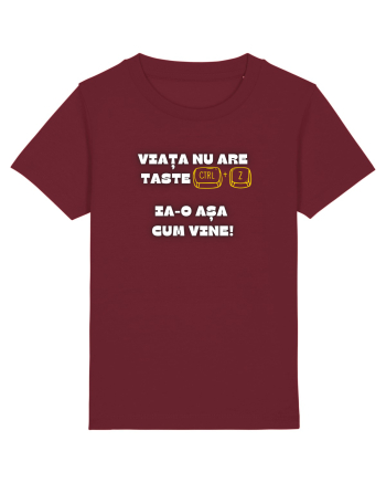 VIAȚA NU ARE TASTE CTRL + Z Burgundy