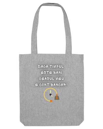 DACĂ TIMPUL ESTE BANI... Heather Grey