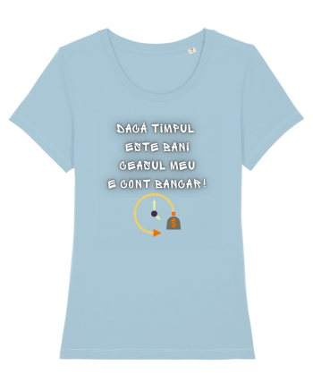 DACĂ TIMPUL ESTE BANI... Sky Blue