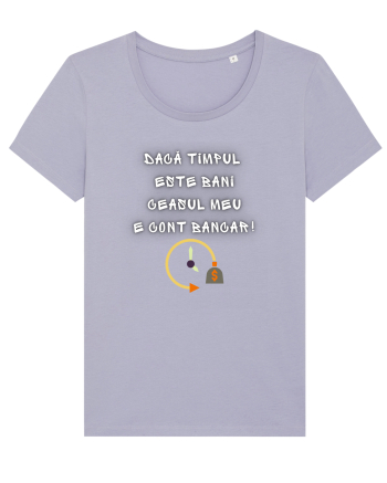 DACĂ TIMPUL ESTE BANI... Lavender