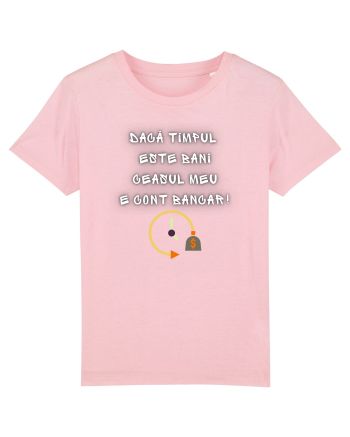 DACĂ TIMPUL ESTE BANI... Cotton Pink