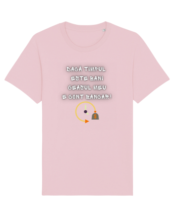 DACĂ TIMPUL ESTE BANI... Cotton Pink