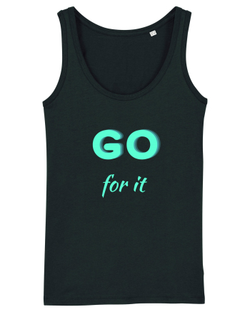 Go for it Black