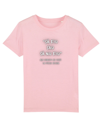 SĂ FIU SAU SĂ NU FIU! Cotton Pink