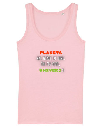 PLANETA ARE NEVOIE DE MINE Cotton Pink