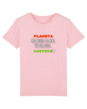 PLANETA ARE NEVOIE DE MINE Cotton Pink