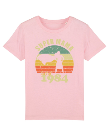 Super mama - best of 1984 - Cadou aniversar 1984 Cotton Pink