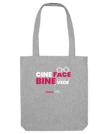 Cine face bine, lumea te vede Heather Grey