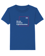 We are OneKind. A generous kind, Tricou mânecă scurtă  Copii Mini Creator