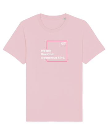 We are OneKind. A generous kind, Cotton Pink