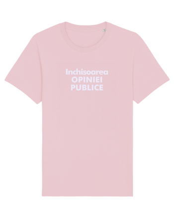 Inchisoarea Opiniei Publice Cotton Pink