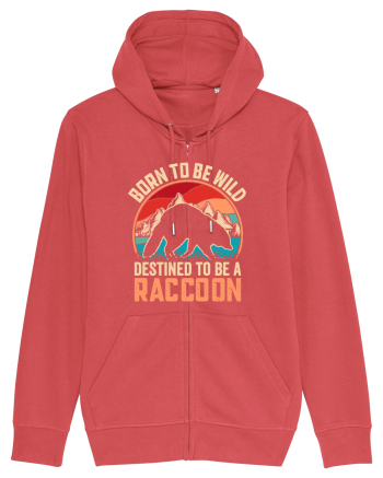 Born to be wild destined to be a raccoon Carmine Red