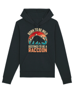 Born to be wild destined to be a raccoon Hanorac Unisex Drummer