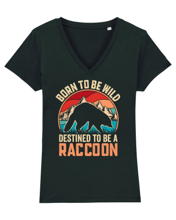 Born to be wild destined to be a raccoon Black