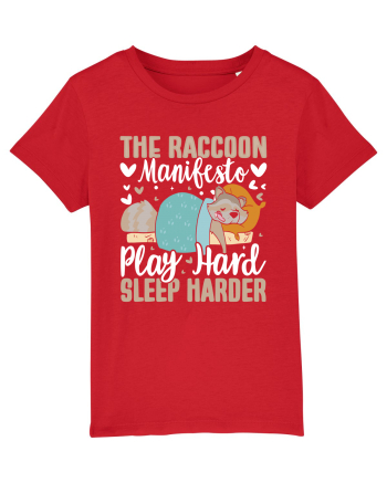 The raccoon manifesto, Play hard, Sleep harder Red