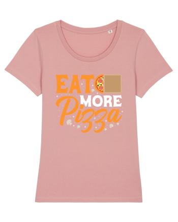 Eat More Pizza Canyon Pink