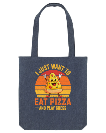 I just want to eat pizza and play chess Midnight Blue