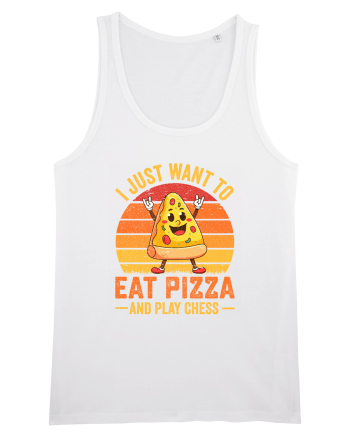 I just want to eat pizza and play chess White