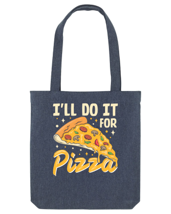 I'll Do It For Pizza Midnight Blue