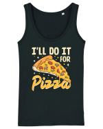 I'll Do It For Pizza Maiou Damă Dreamer