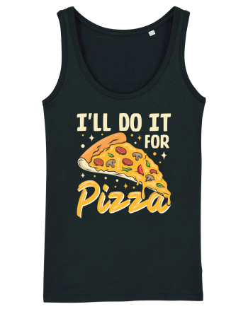 I'll Do It For Pizza Black
