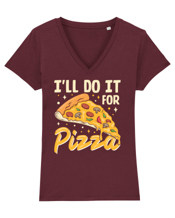 I'll Do It For Pizza Burgundy