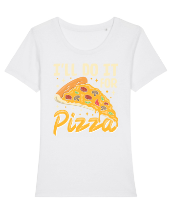 I'll Do It For Pizza White