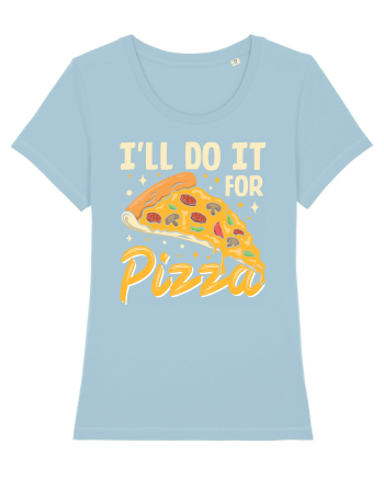 I'll Do It For Pizza Sky Blue