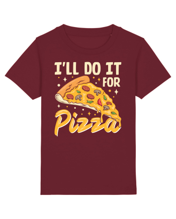 I'll Do It For Pizza Burgundy