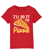 I'll Do It For Pizza Tricou mânecă scurtă  Copii Mini Creator