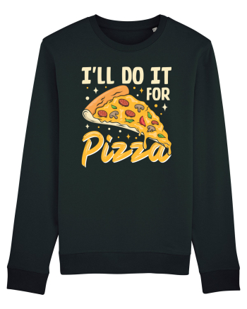 I'll Do It For Pizza Black