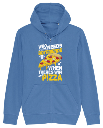 Who needs boyfriends when there's wifi and pizza Bright Blue