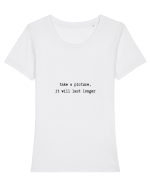 take a picture, it will last longer Tricou mânecă scurtă guler larg fitted Damă Expresser