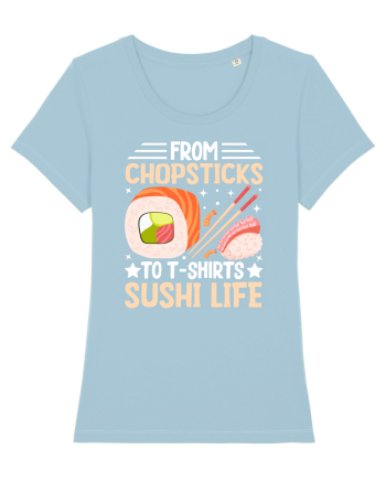 From Chopsticks to T-Shirts Sushi Life Sky Blue