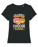 In a world full of choices, choose sushi Tricou mânecă scurtă guler larg fitted Damă Expresser